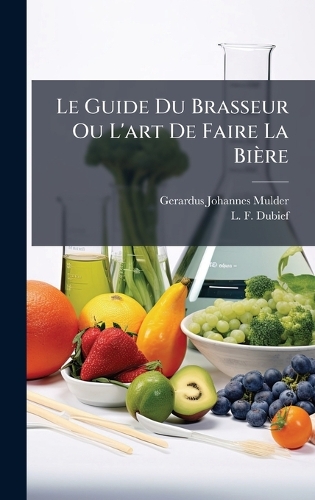 Le Guide Du Brasseur Ou L'art De Faire La Bière