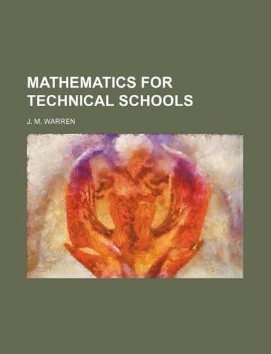 Mathematics for Technical Schools
