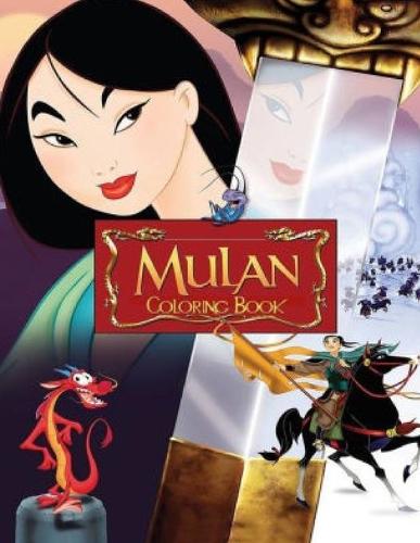 Mulan Coloring Book: Perfect Christmas Gift For Kids And Adults Who Love Mulan, Unofficial Coloring Book For Encouraging Creativity, Coloring Book for Kids and Fans - GI