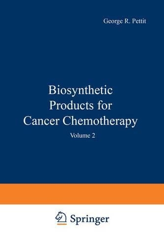 Biosynthetic Products for Cancer Chemotherapy