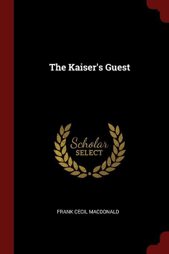 The Kaiser's Guest