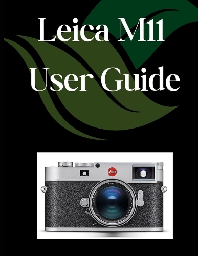 Leica M11 User Guide