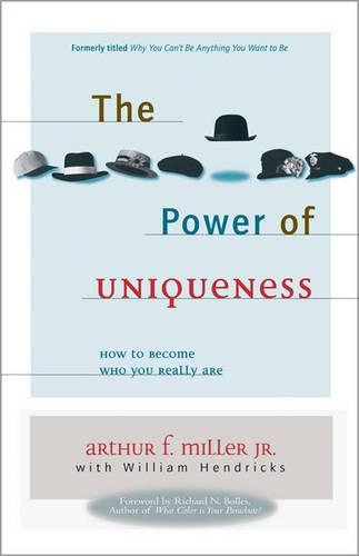 The Power of Uniqueness: How to Become Who You Really are