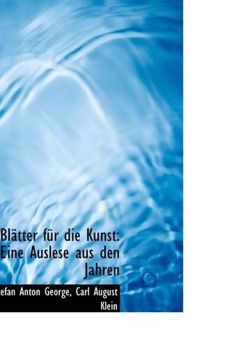 Bl Tter F R Die Kunst: Eine Auslese Aus Den Jahren