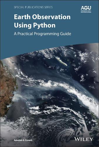 Earth Observation Using Python: A Practical Programming Guide(Special Publications)
