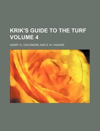 Krik's Guide to the Turf Volume 4