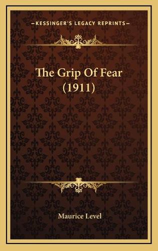 The Grip Of Fear (1911)