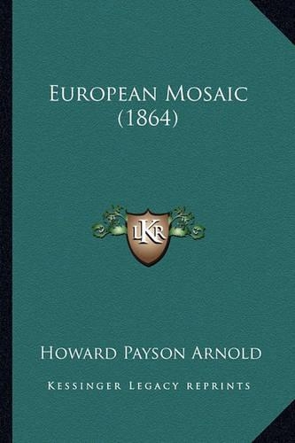 European Mosaic (1864)