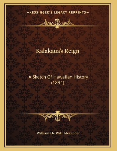 Kalakaua's Reign
