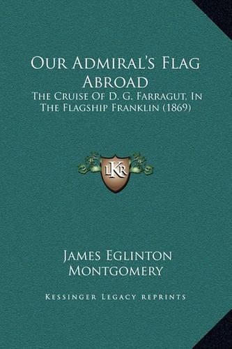Our Admiral's Flag Abroad