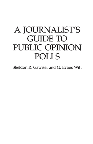 A Journalist's Guide to Public Opinion Polls