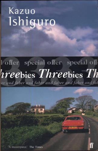 Threebies: Kazuo Ishiguro: (Faber "Threebies")