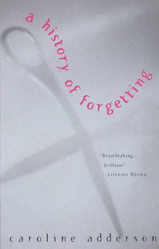 A History of Forgetting