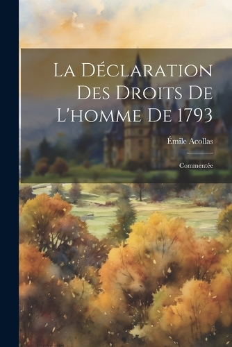 La Déclaration Des Droits De L'homme De 1793