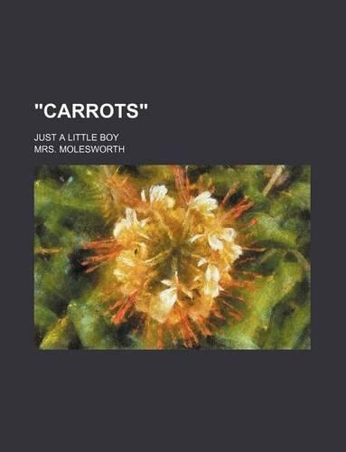 "Carrots"; Just a Little Boy