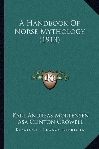 A Handbook Of Norse Mythology (1913)