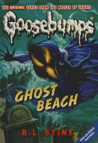 Ghost Beach: (Goosebumps Classics (Reissues/Quality))