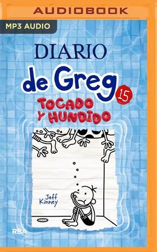 Diario de Greg 15. Tocado Y Hundido (Narración En Castellano): (15 Diario de Greg)