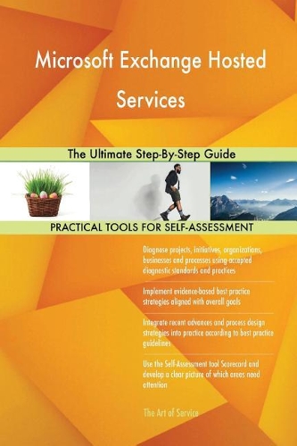 Microsoft Exchange Hosted Services: The Ultimate Step-By-Step Guide