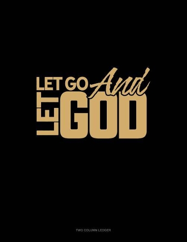 Let Go and Let God