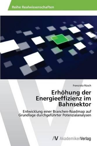 Erhöhung der Energieeffizienz im Bahnsektor
