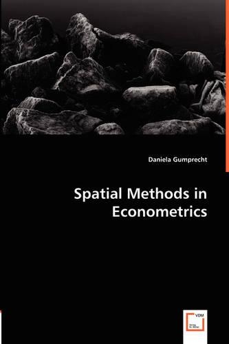 Spatial Methods in Econometrics