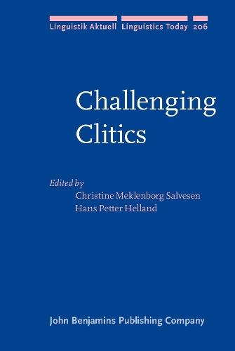 Challenging Clitics: (206 Linguistik Aktuell/Linguistics Today)
