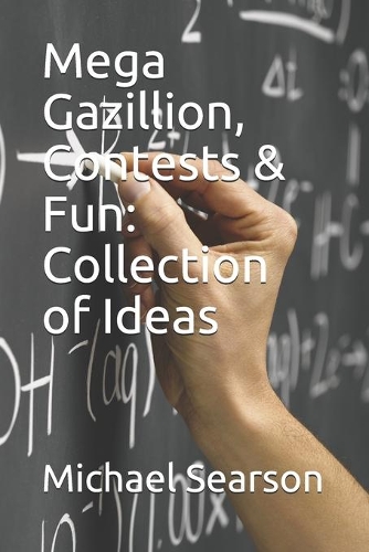 Mega Gazillion, Contests & Fun: Collection of Ideas