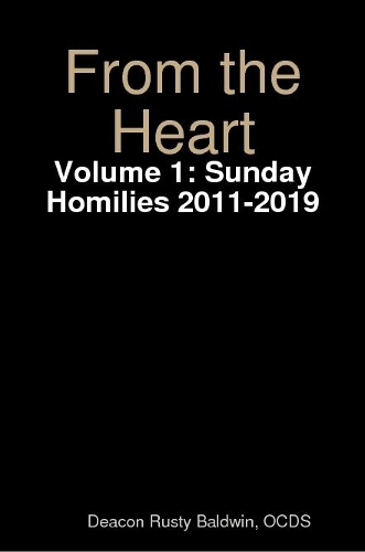 From the Heart Volume 1: Sunday Homilies 2011-2019
