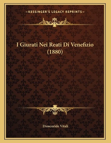 I Giurati Nei Reati Di Venefizio (1880)