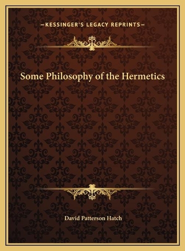 Some Philosophy of the Hermetics