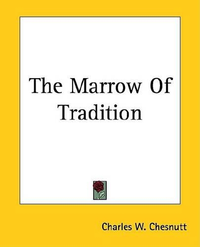The Marrow of Tradition
