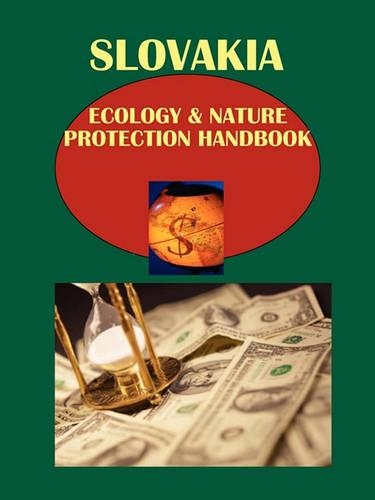 Slovakia Ecology & Nature Protection Handbook Volume 1 Strategic Information and Programs