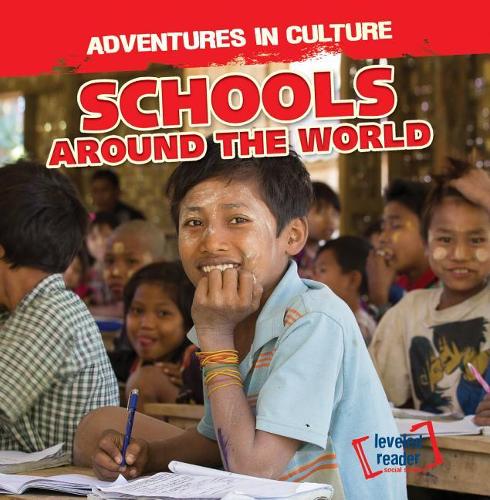 Schools Around the World (Adventures in Culture)
