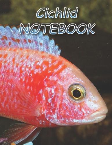 Cichlid NOTEBOOK: Notebooks and Journals 110 pages (8.5"x11")