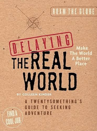 Delaying the Real World