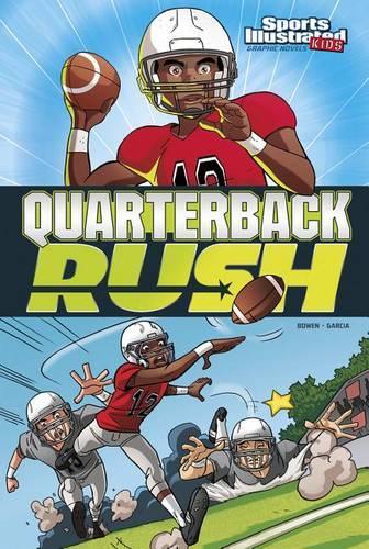 Quarterback Rush: (Sports Illustrated Kids Graphic Novels)