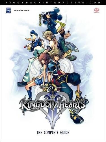 Kingdom Hearts II: the Complete Guide