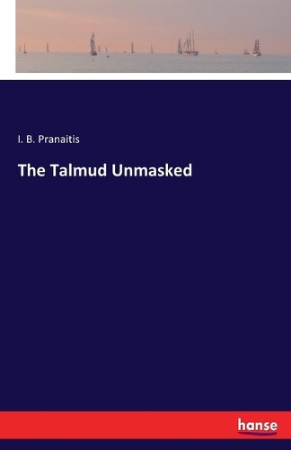 The Talmud Unmasked