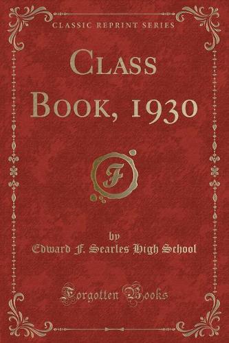 Class Book, 1930 (Classic Reprint)