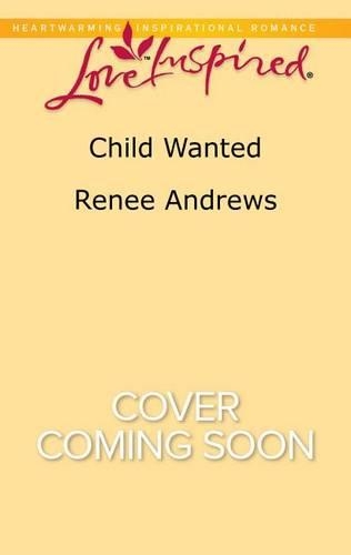 Child Wanted: (3 Willow's Haven)