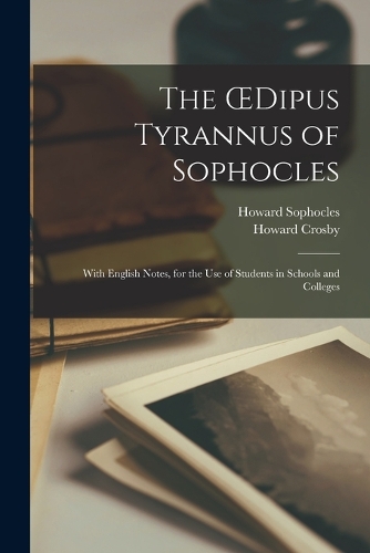 The OEdipus Tyrannus of Sophocles