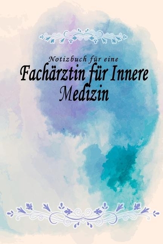 Notizbuch für eine Fachärztin für Innere Medizin