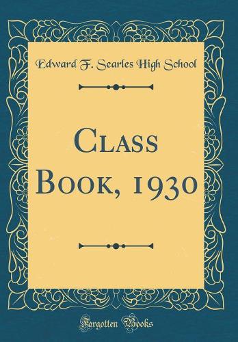Class Book, 1930 (Classic Reprint)