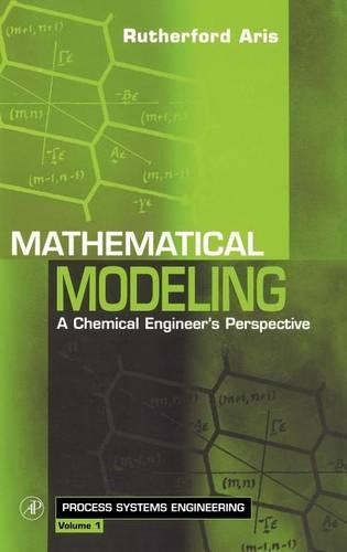 Mathematical Modeling: (Process Systems Engineering)