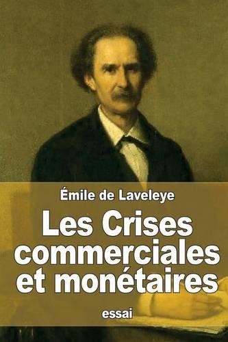 Les Crises commerciales et monétaires