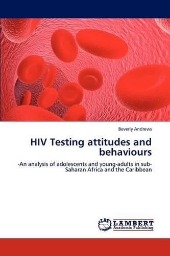 HIV Testing Attitudes and Behaviours