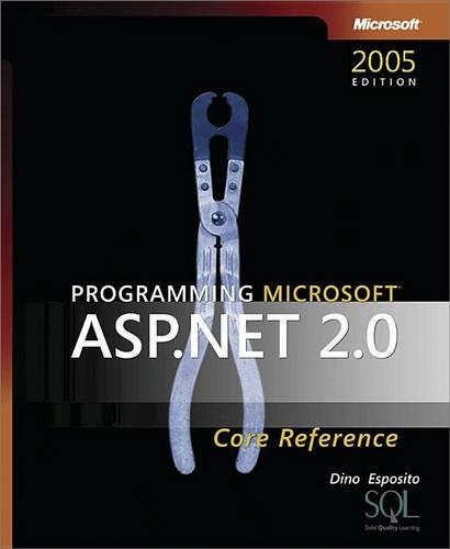Programming Microsoft(r) ASP.Net 2.0 Core Reference