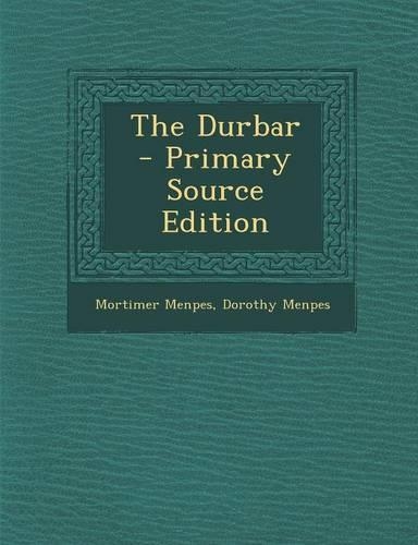 The Durbar - Primary Source Edition