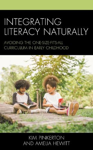 Integrating Literacy Naturally: Avoiding the One-Size-Fits-All Curriculum in Early Childhood